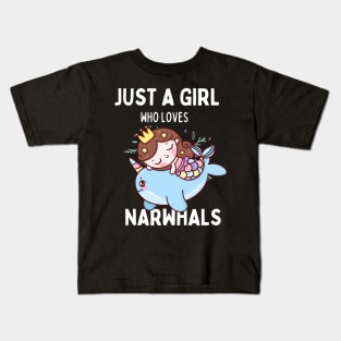 Just A Girl Who Loves Narwhals Kids T-Shirt